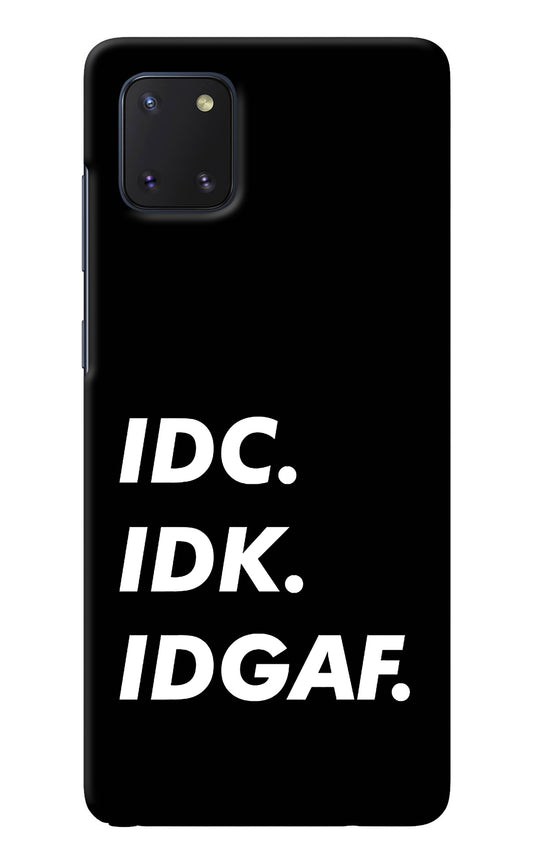 Idc Idk Idgaf Samsung Note 10 Lite Back Cover