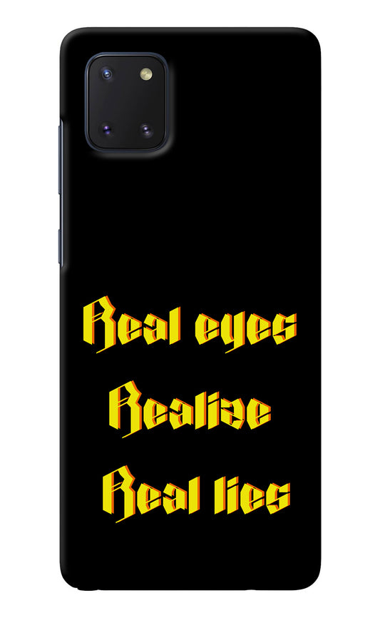 Real Eyes Realize Real Lies Samsung Note 10 Lite Back Cover