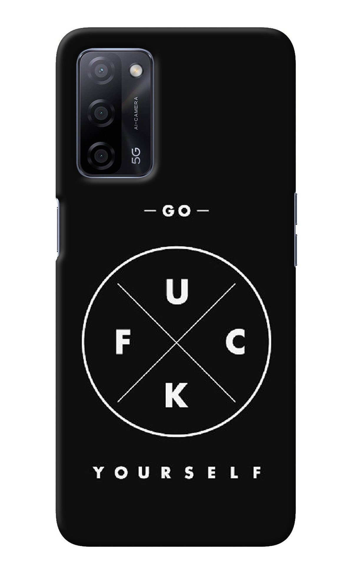 Go Fuck Yourself Oppo A53s 5G Back Cover