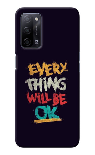 Everything Will Be Ok Oppo A53s 5G Back Cover
