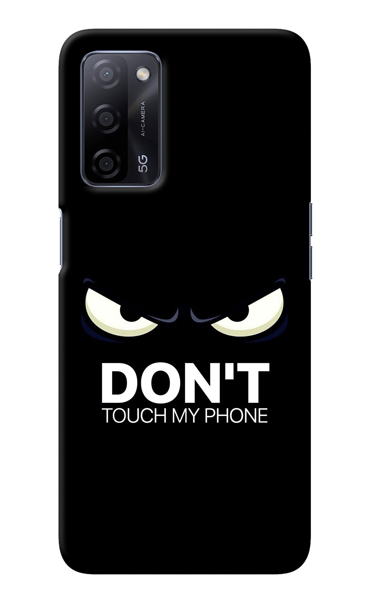 Don'T Touch My Phone Oppo A53s 5G Back Cover