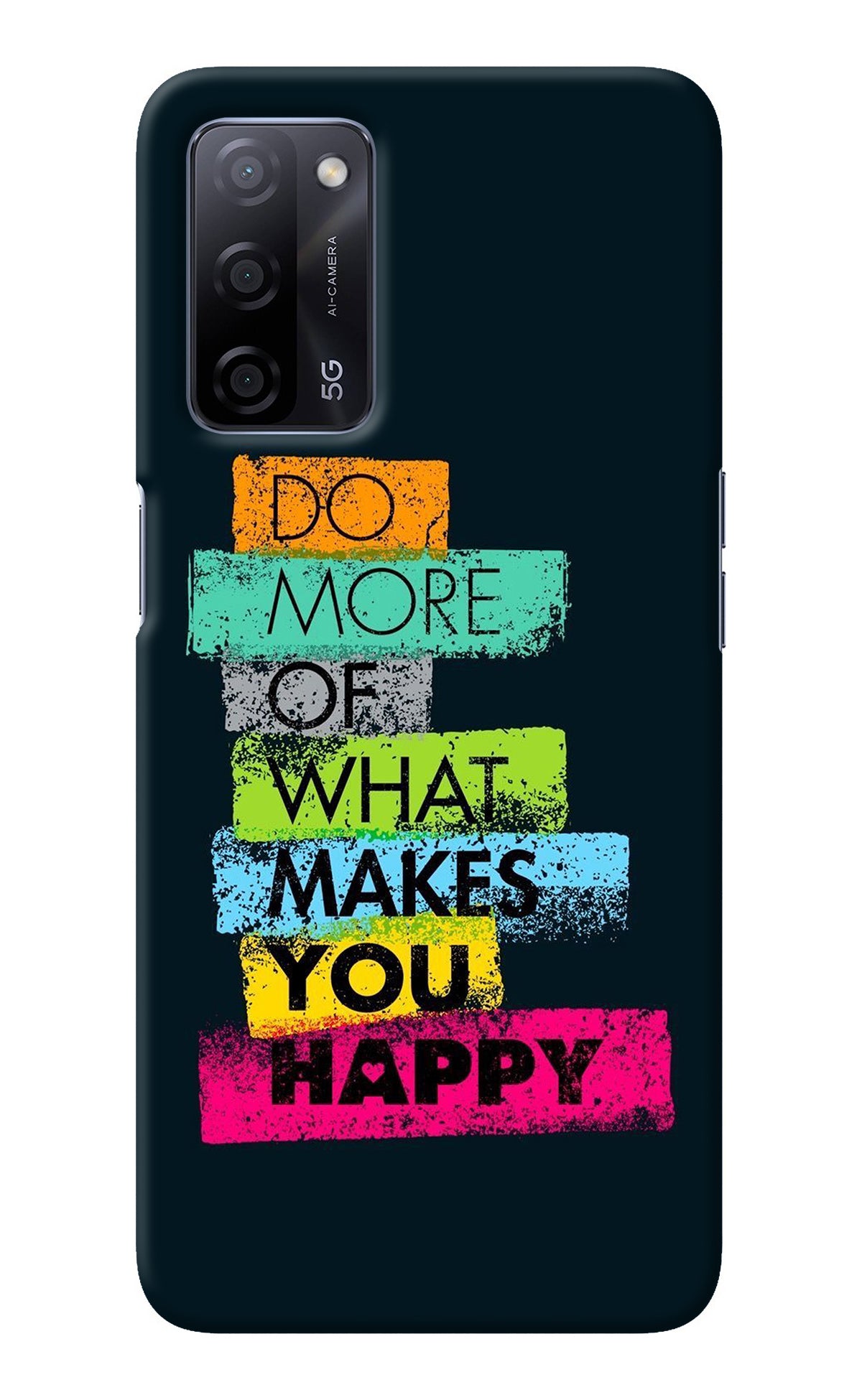 Do More Of What Makes You Happy Oppo A53s 5G Back Cover