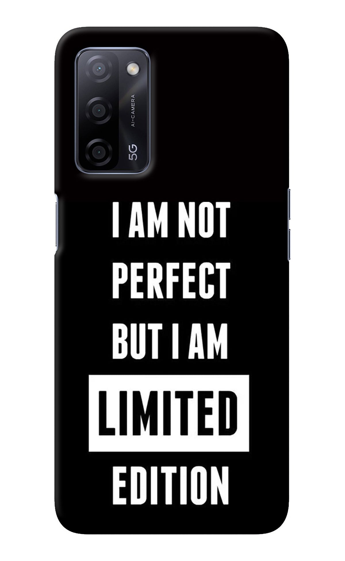 I Am Not Perfect But I Am Limited Edition Oppo A53s 5G Back Cover