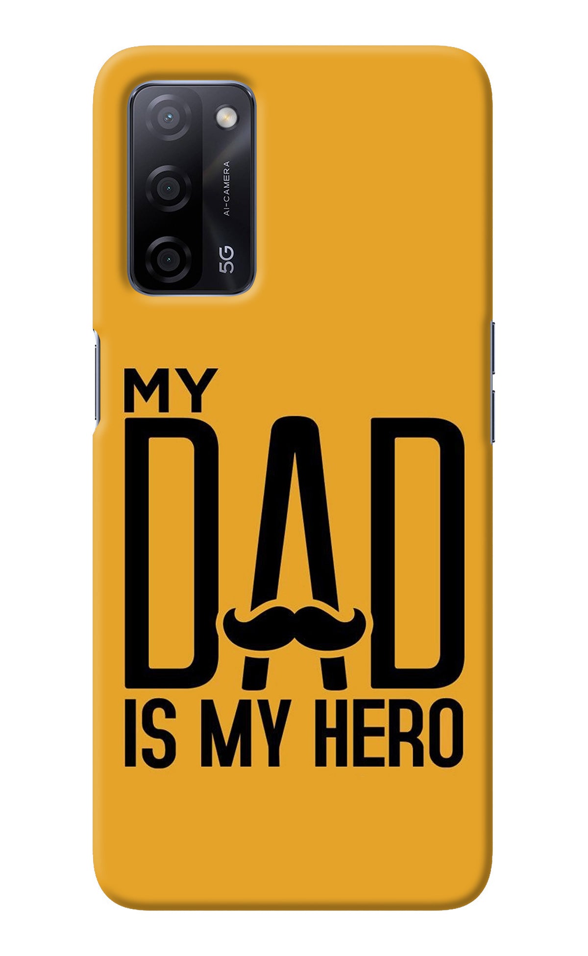 My Dad Is My Hero Oppo A53s 5G Back Cover