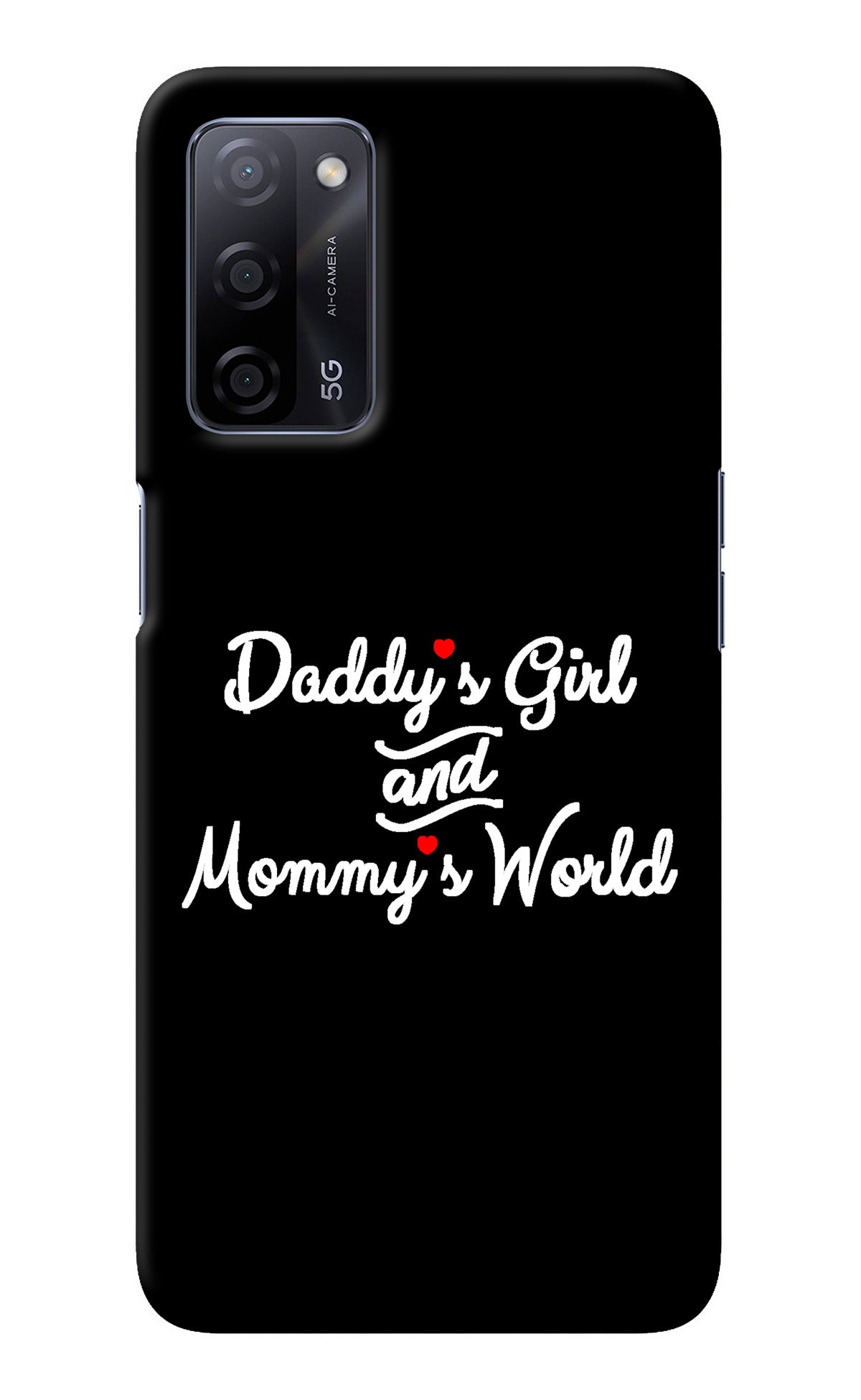 Daddy's Girl and Mommy's World Oppo A53s 5G Back Cover