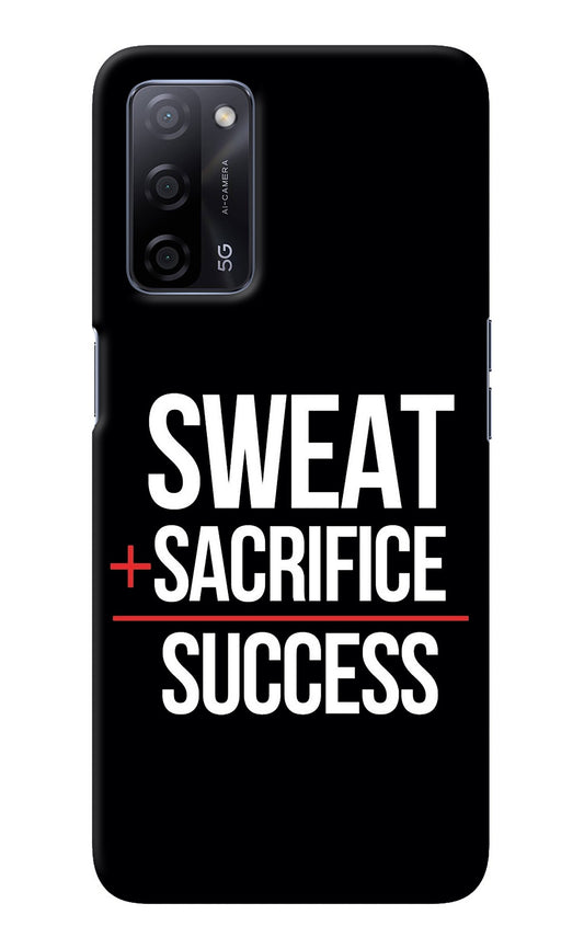 Sweat Sacrifice Success Oppo A53s 5G Back Cover