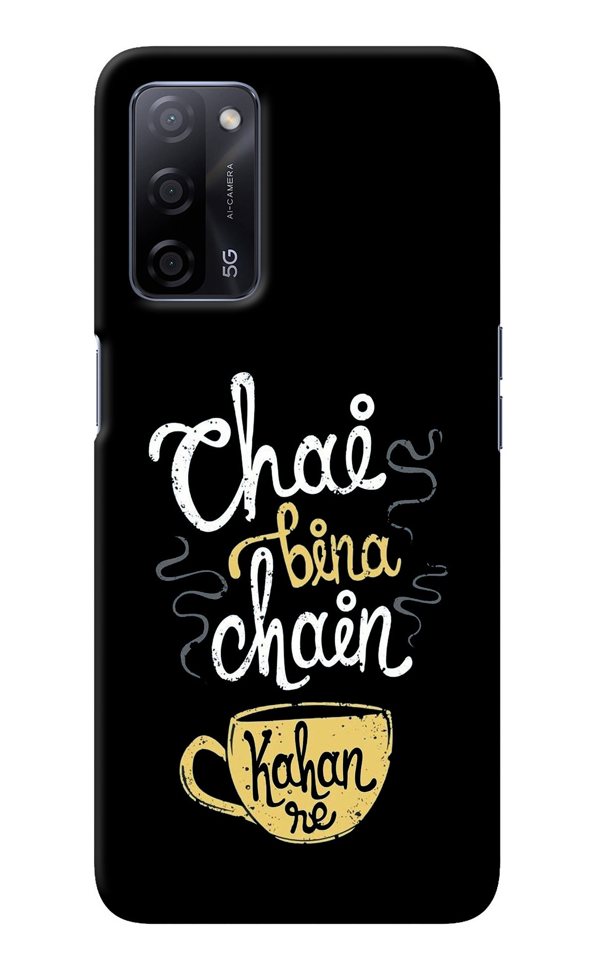 Chai Bina Chain Kaha Re Oppo A53s 5G Back Cover