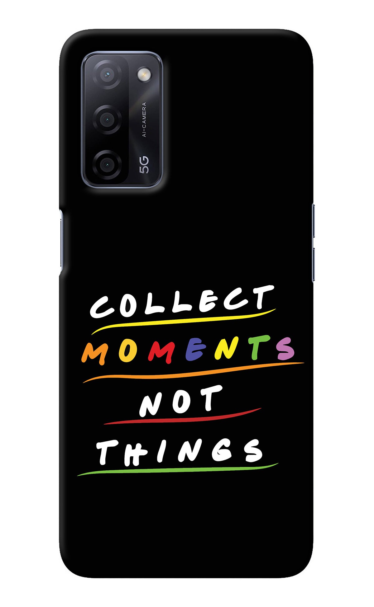 Collect Moments Not Things Oppo A53s 5G Back Cover