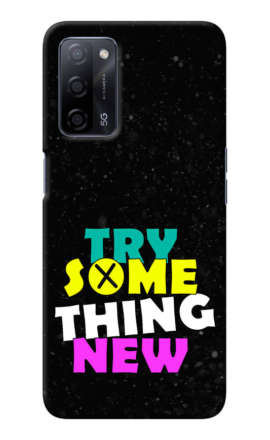 Try Something New Oppo A53s 5G Back Cover