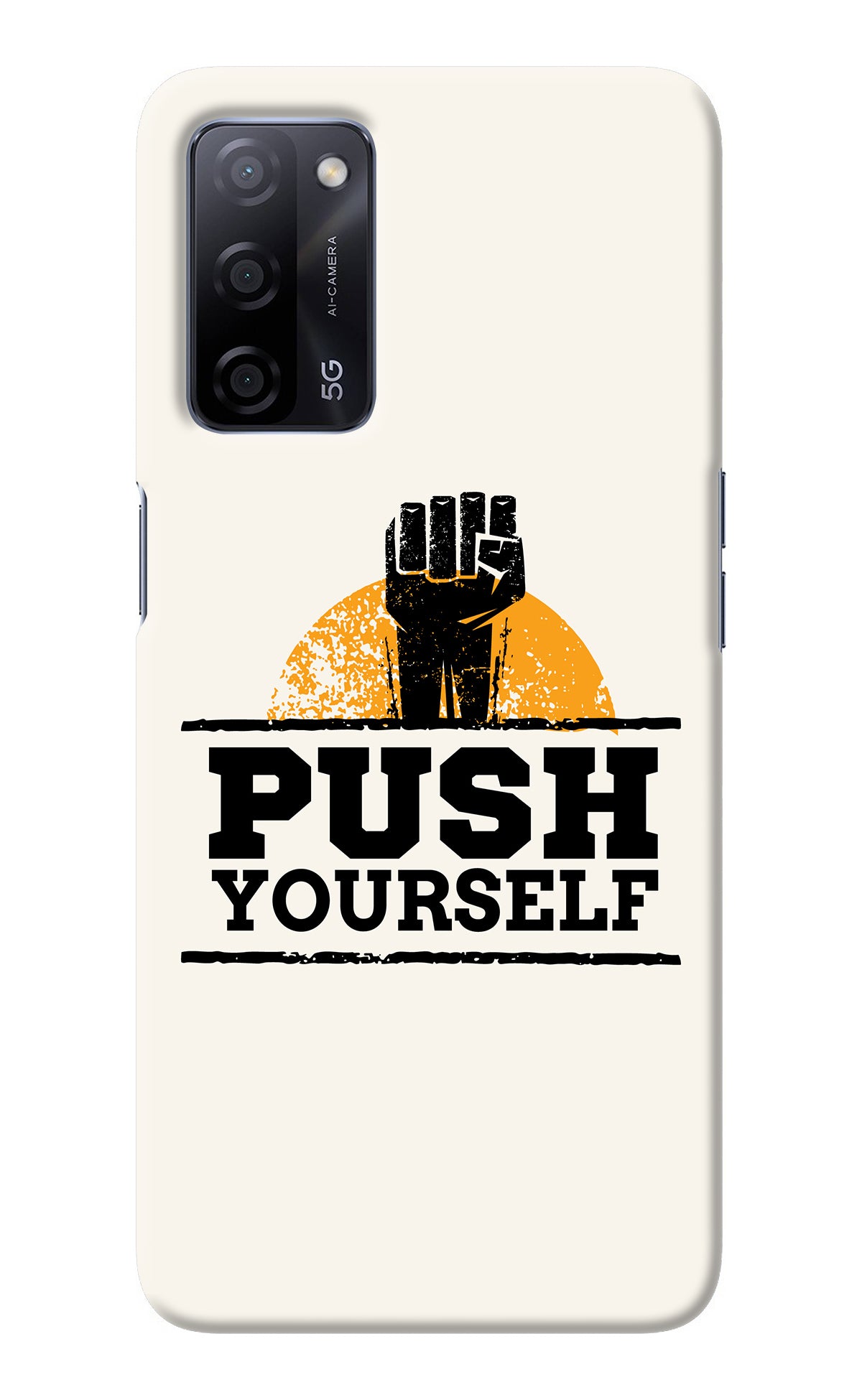 Push Yourself Oppo A53s 5G Back Cover