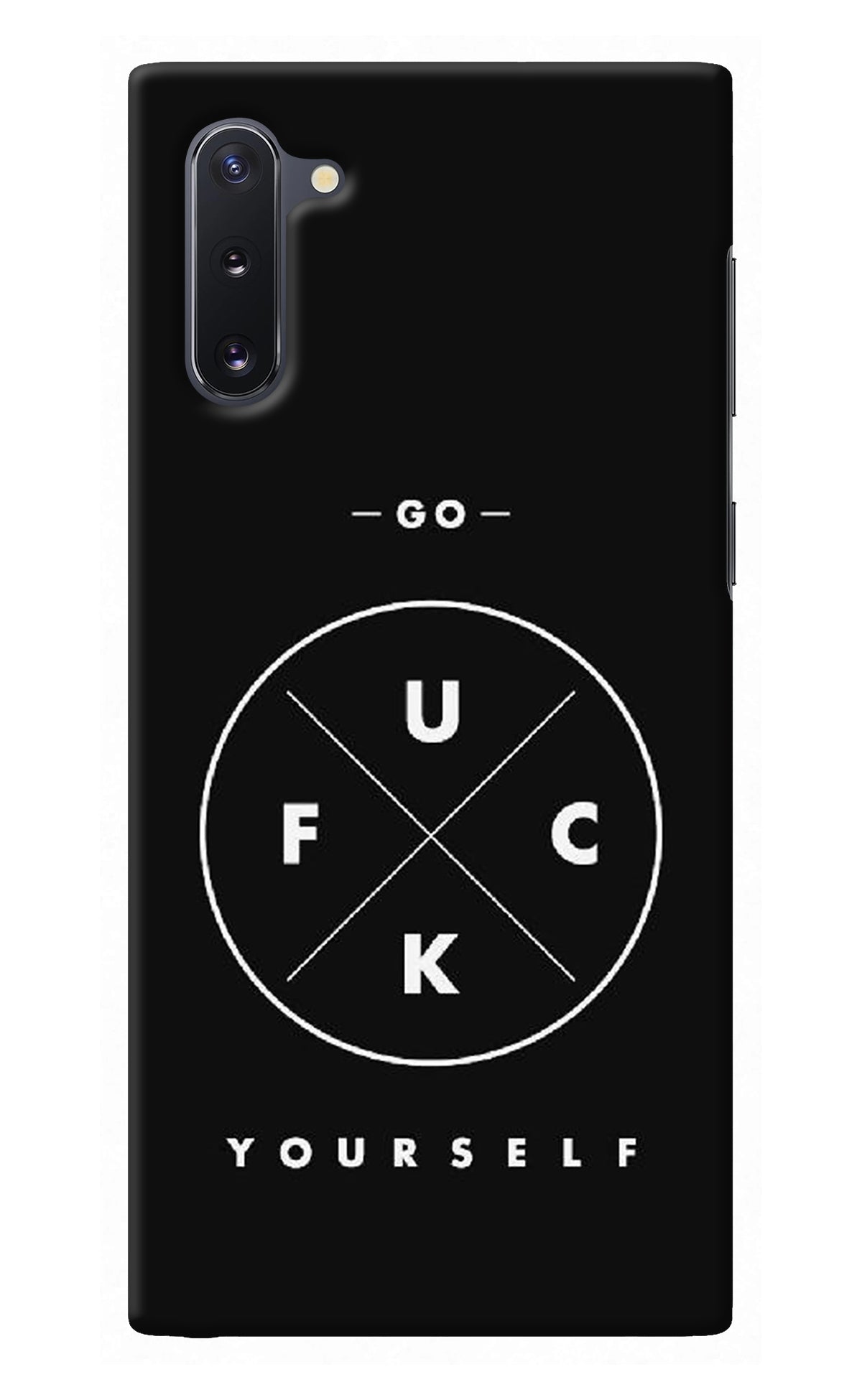 Go Fuck Yourself Samsung Note 10 Back Cover