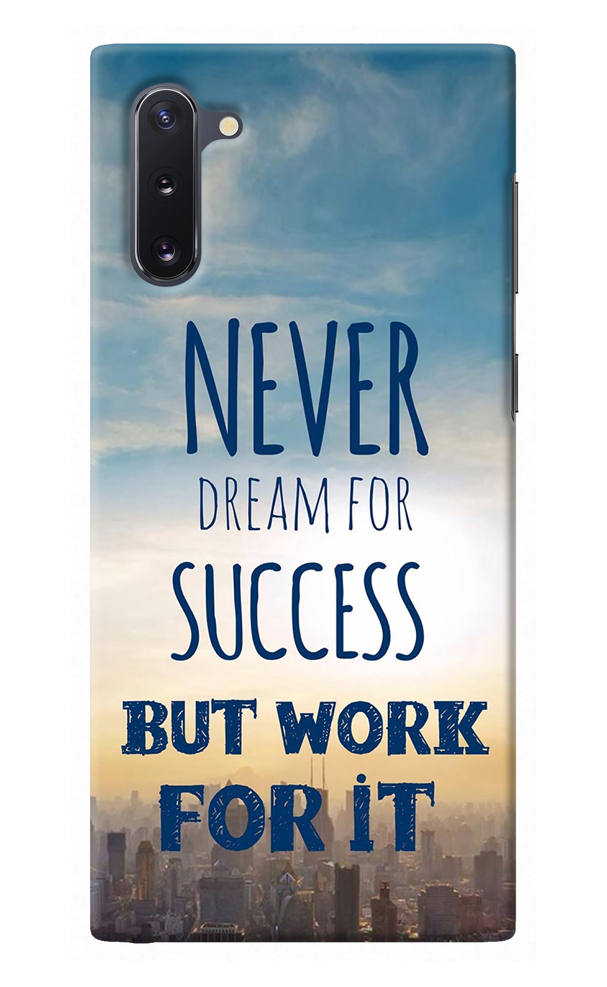 Never Dream For Success But Work For It Samsung Note 10 Back Cover