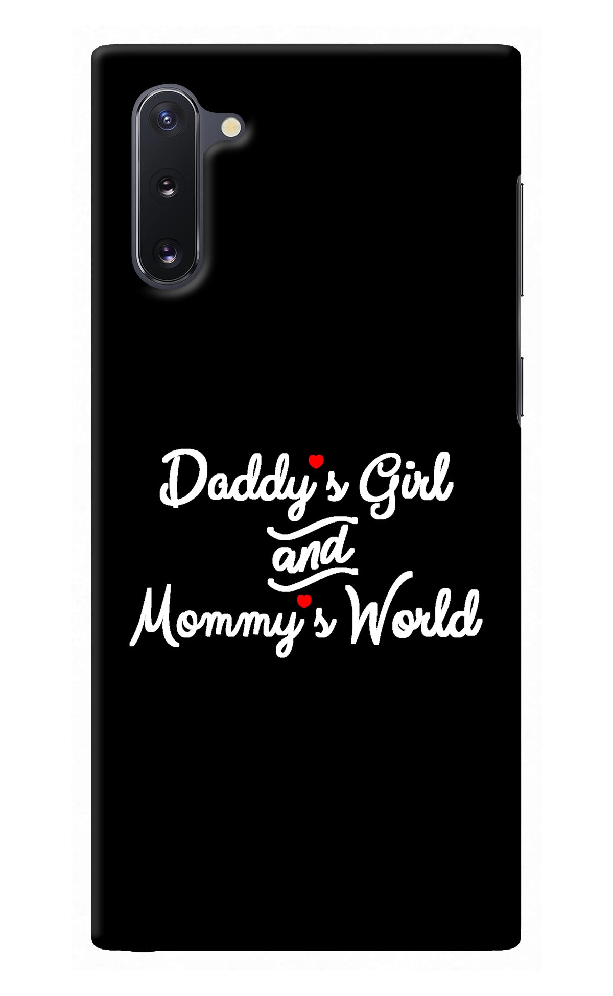 Daddy's Girl and Mommy's World Samsung Note 10 Back Cover