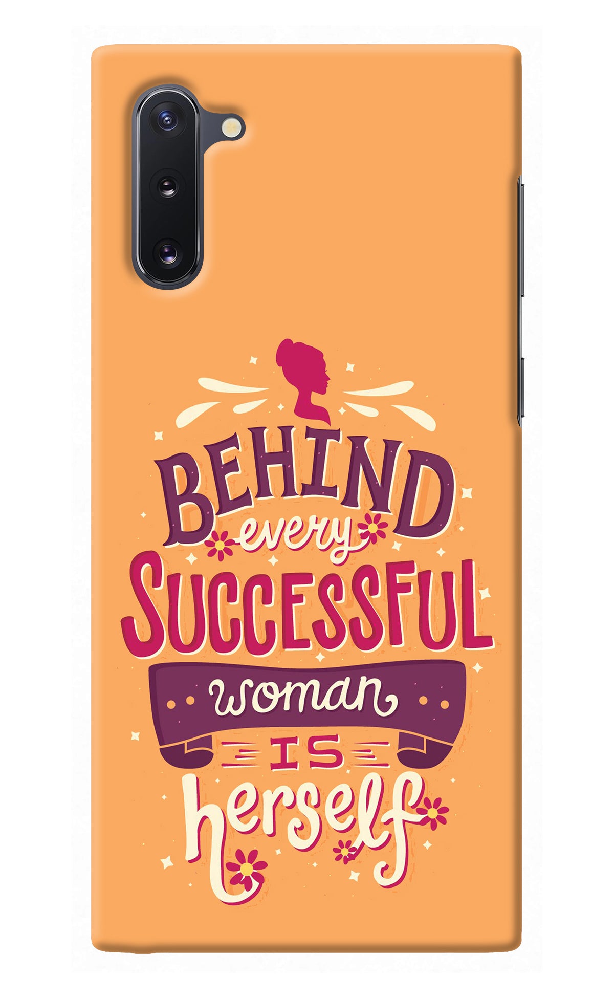 Behind Every Successful Woman There Is Herself Samsung Note 10 Back Cover