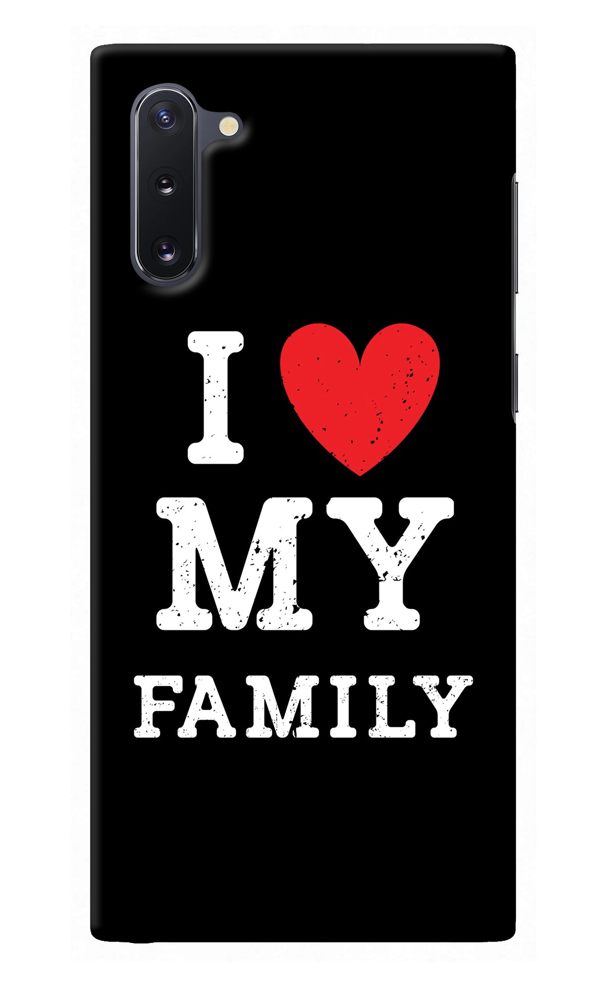 I Love My Family Samsung Note 10 Back Cover