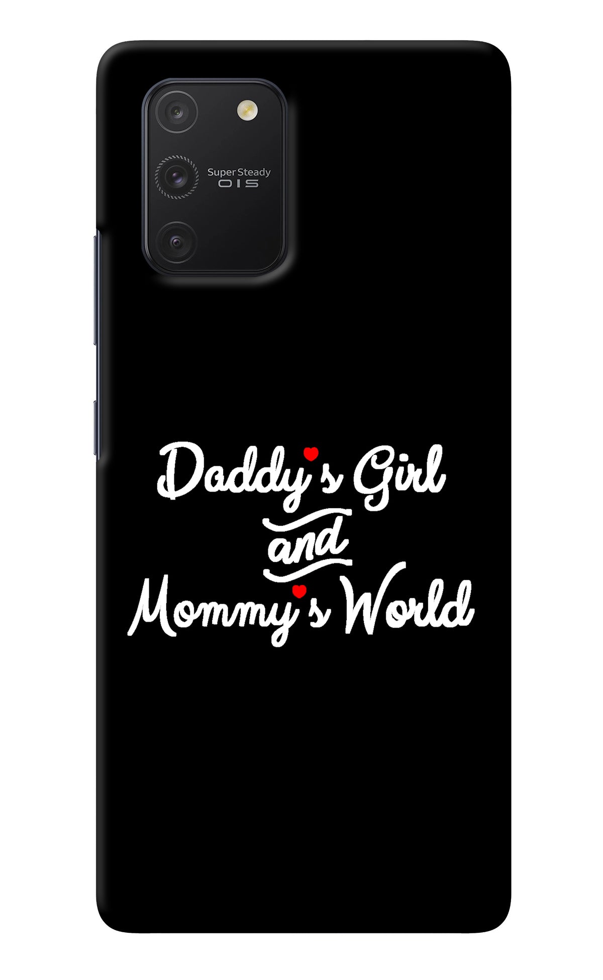 Daddy's Girl and Mommy's World Samsung S10 Lite Back Cover