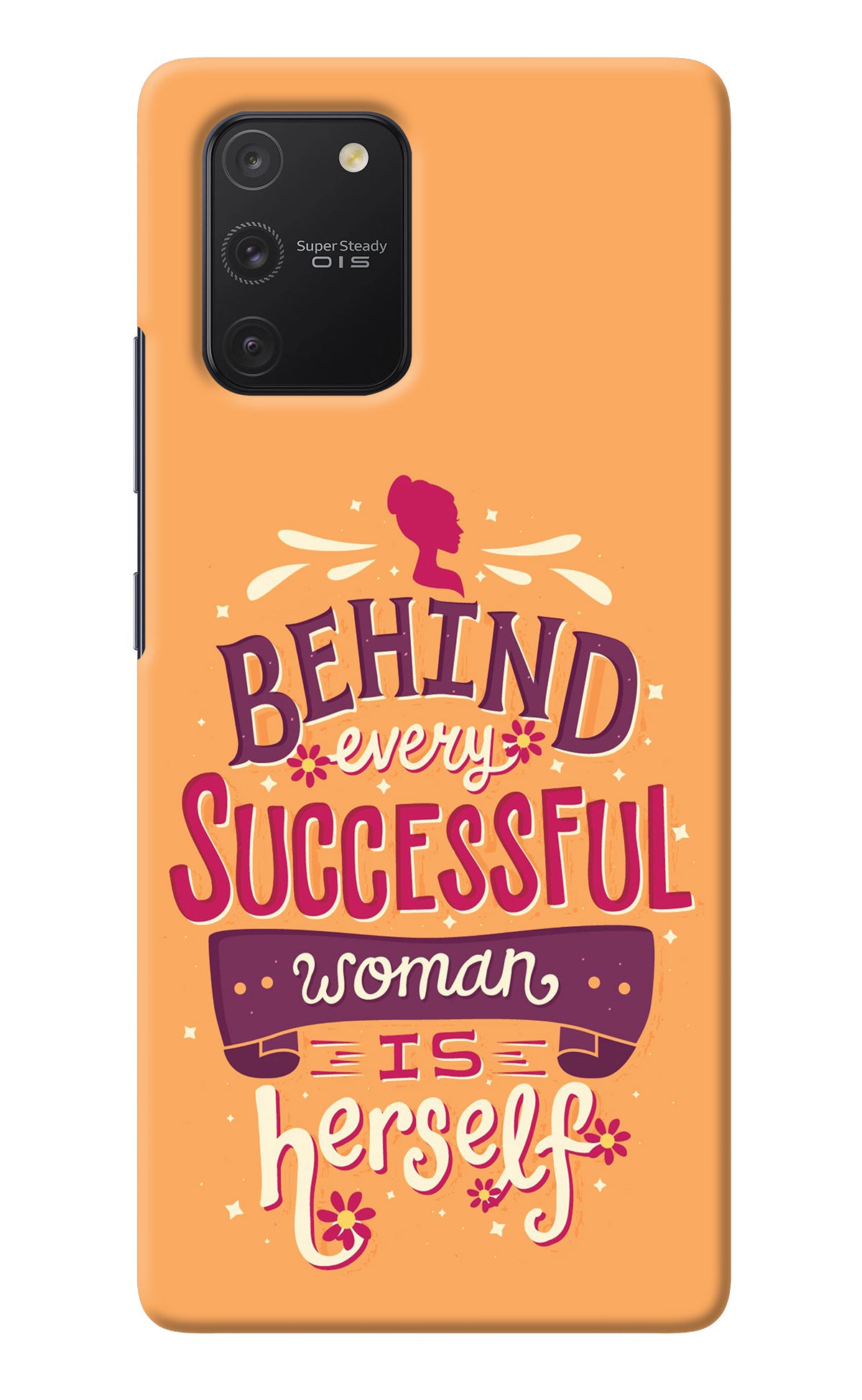 Behind Every Successful Woman There Is Herself Samsung S10 Lite Back Cover