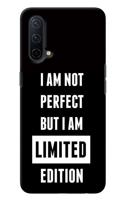 I Am Not Perfect But I Am Limited Edition Oneplus Nord CE 5G Back Cover