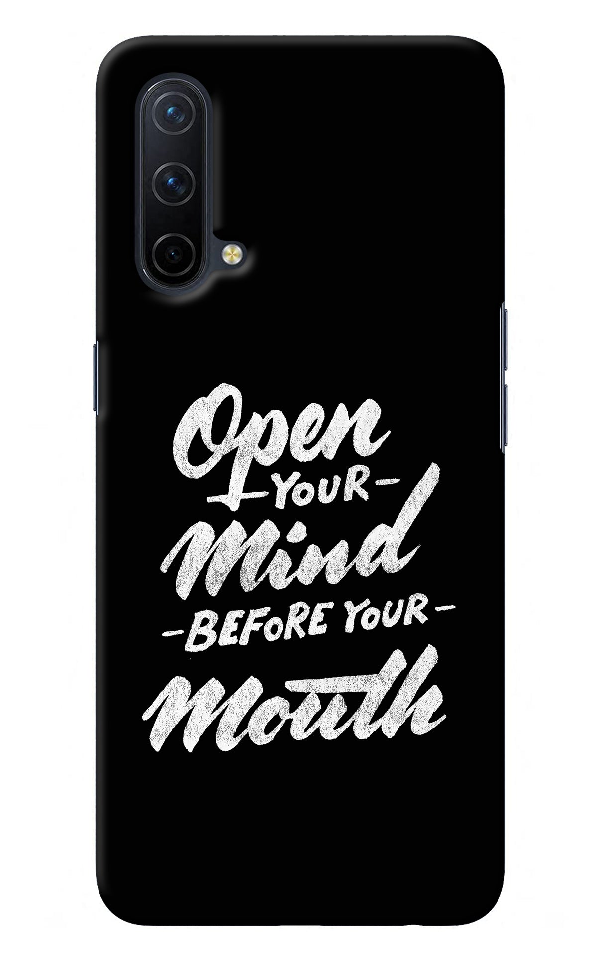 Open Your Mind Before Your Mouth Oneplus Nord CE 5G Back Cover