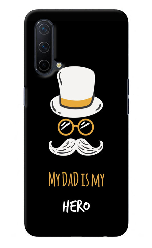 My Dad Is My Hero Oneplus Nord CE 5G Back Cover