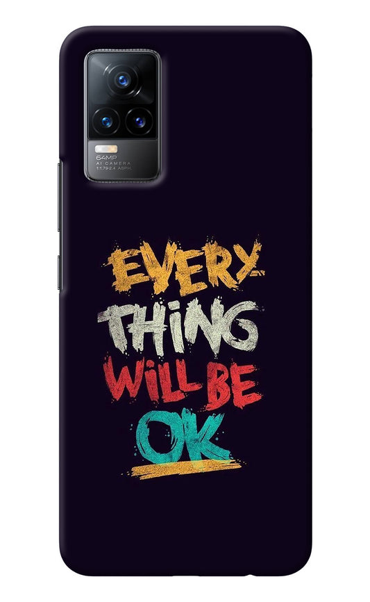Everything Will Be Ok Vivo Y73/V21E 4G Back Cover