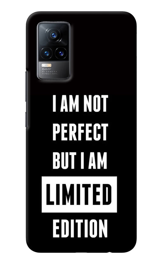 I Am Not Perfect But I Am Limited Edition Vivo Y73/V21E 4G Back Cover
