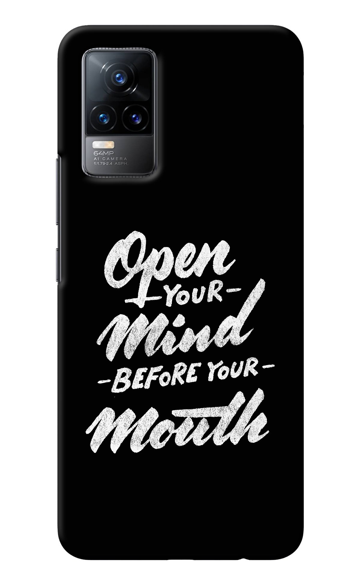 Open Your Mind Before Your Mouth Vivo Y73/V21E 4G Back Cover