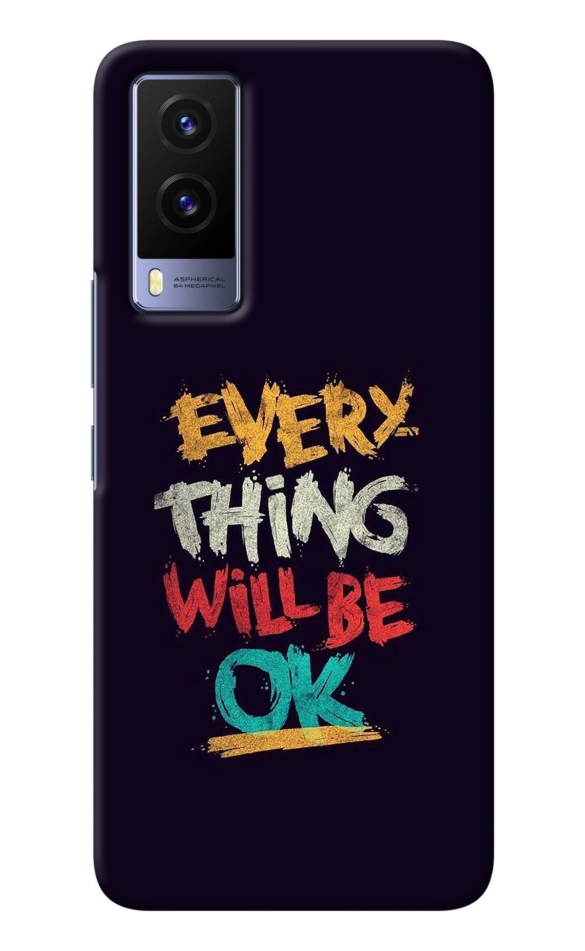Everything Will Be Ok Vivo V21E 5G Back Cover