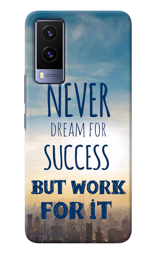 Never Dream For Success But Work For It Vivo V21E 5G Back Cover