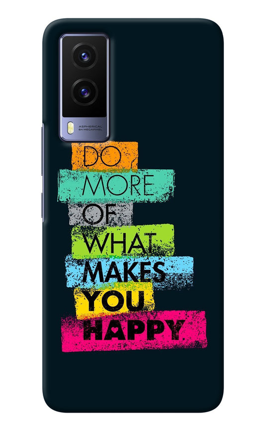 Do More Of What Makes You Happy Vivo V21E 5G Back Cover