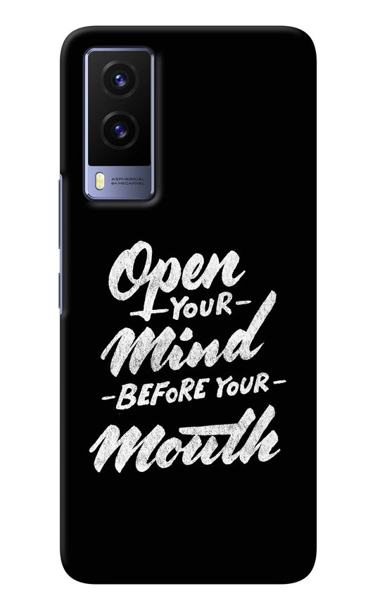 Open Your Mind Before Your Mouth Vivo V21E 5G Back Cover