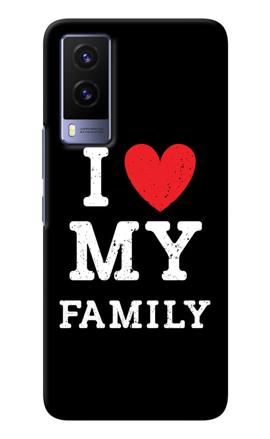 I Love My Family Vivo V21E 5G Back Cover