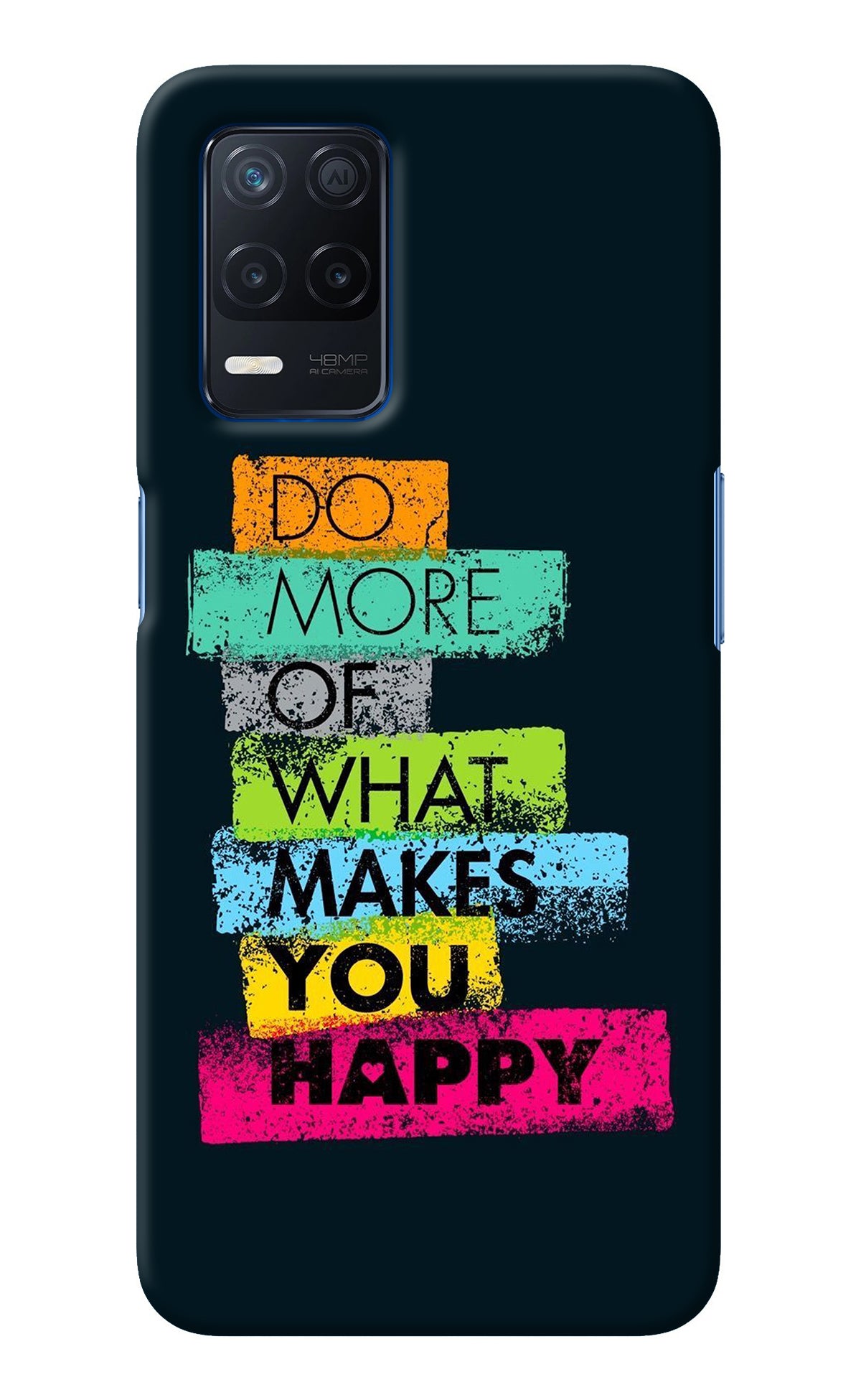 Do More Of What Makes You Happy Realme Narzo 30 5G Back Cover