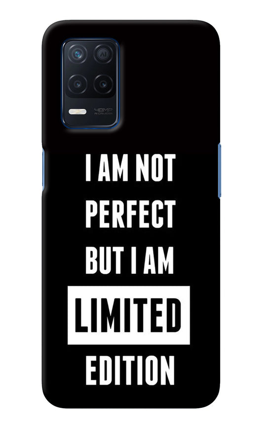 I Am Not Perfect But I Am Limited Edition Realme Narzo 30 5G Back Cover
