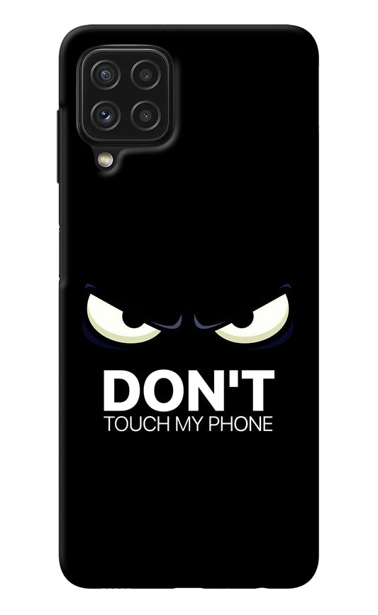 Don'T Touch My Phone Samsung A22 4G Back Cover