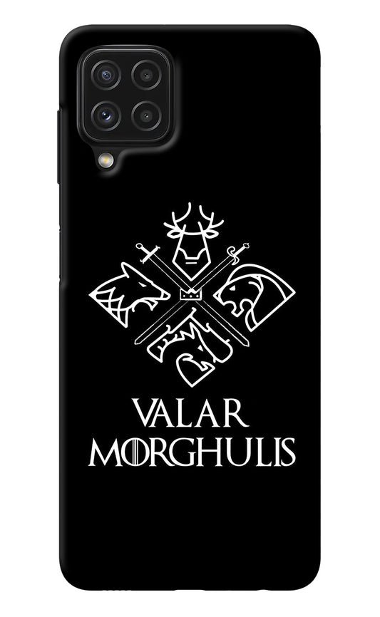 Valar Morghulis | Game Of Thrones Samsung A22 4G Back Cover