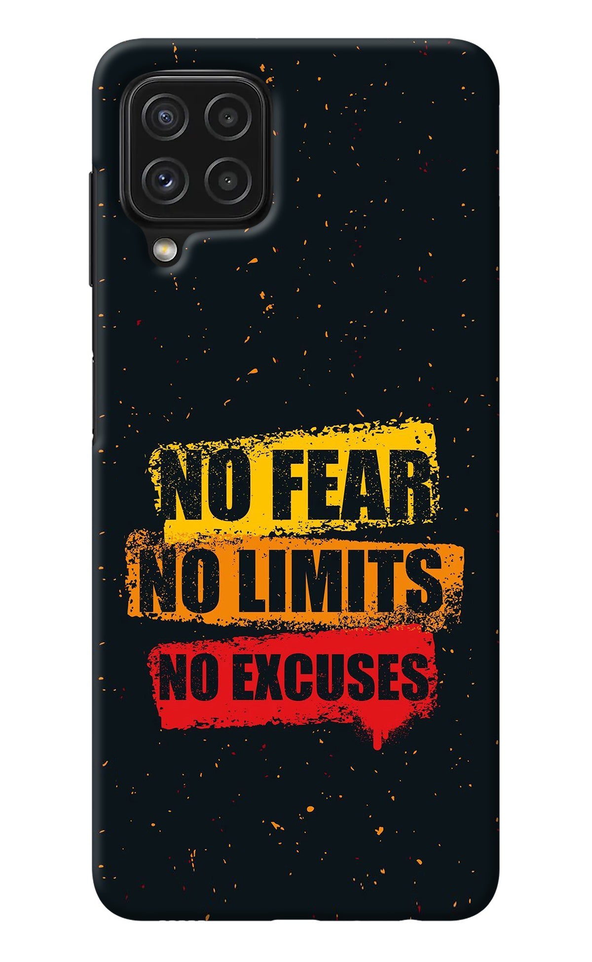 No Fear No Limits No Excuse Samsung A22 4G Back Cover