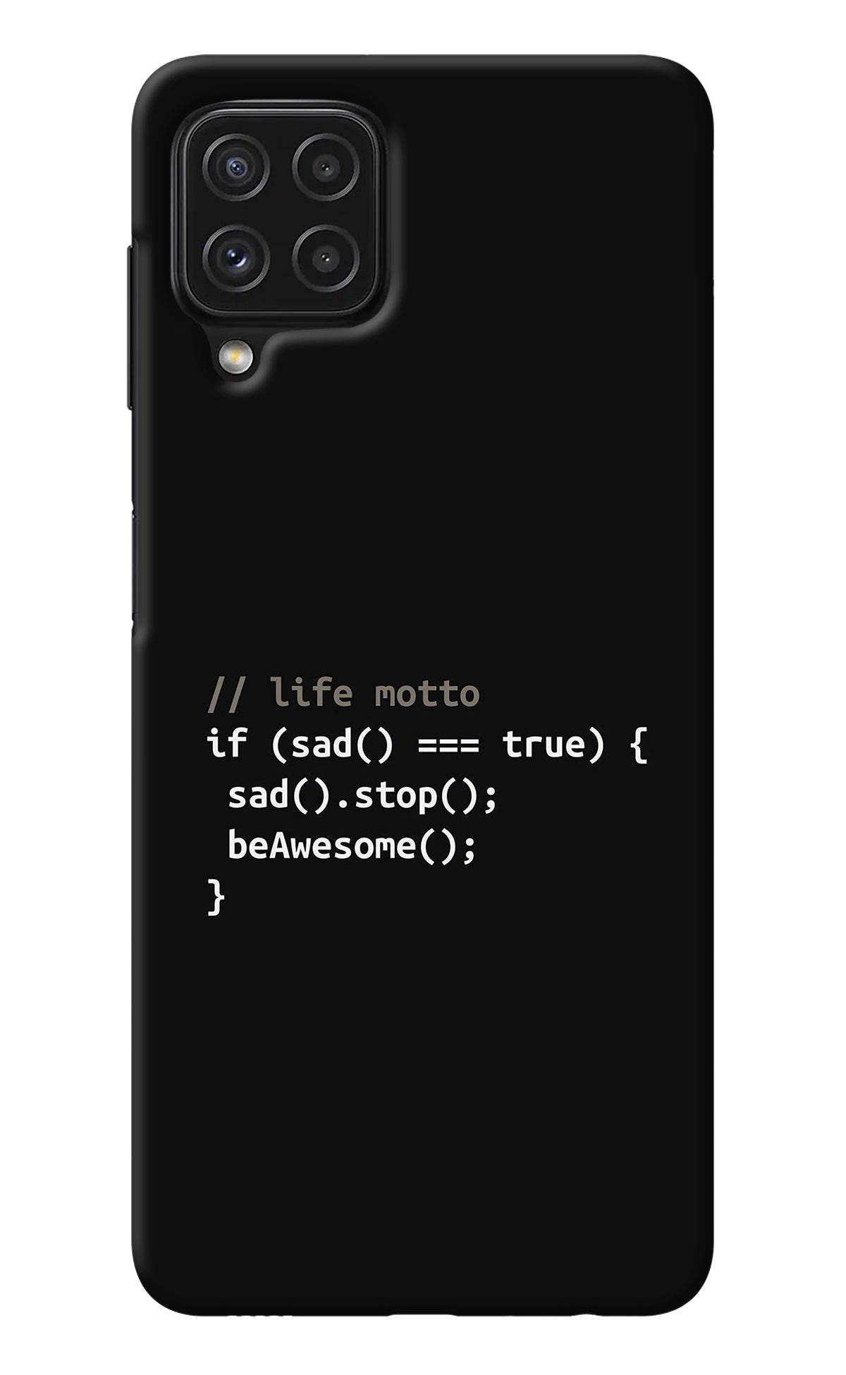 Life Motto Code Samsung A22 4G Back Cover