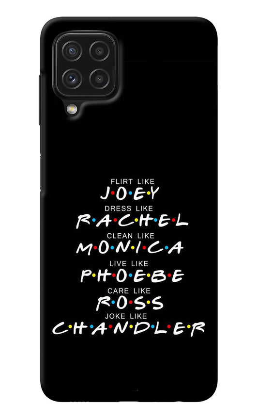 FRIENDS Character Samsung A22 4G Back Cover