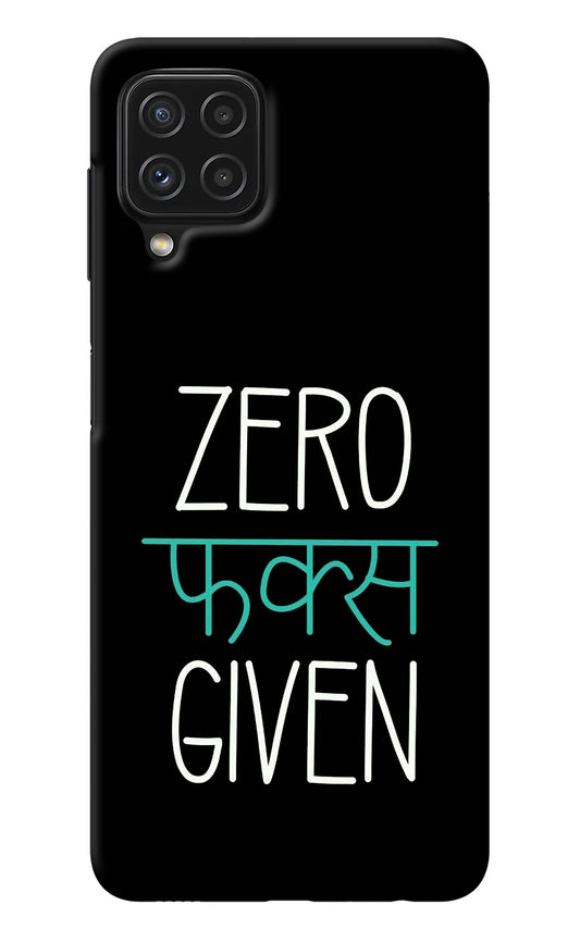 Zero Fucks Given Samsung A22 4G Back Cover