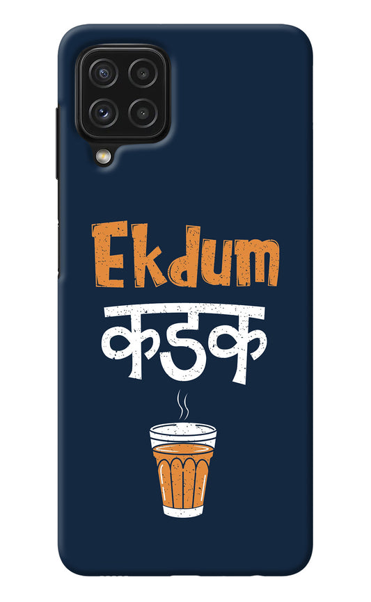 Ekdum Kadak Chai Samsung A22 4G Back Cover