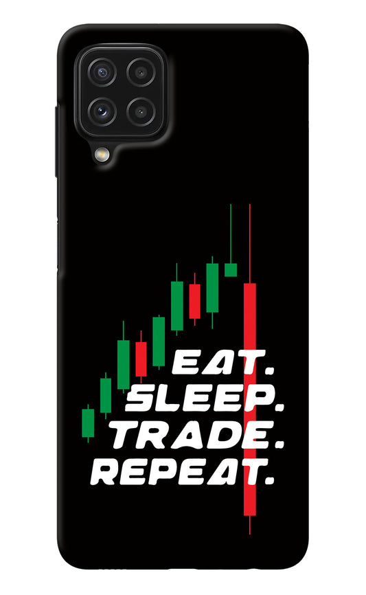 Eat Sleep Trade Repeat Samsung A22 4G Back Cover