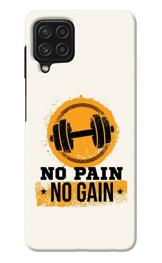 No Pain No Gain Samsung A22 4G Back Cover