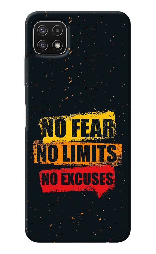 No Fear No Limits No Excuse Samsung A22 5G Back Cover