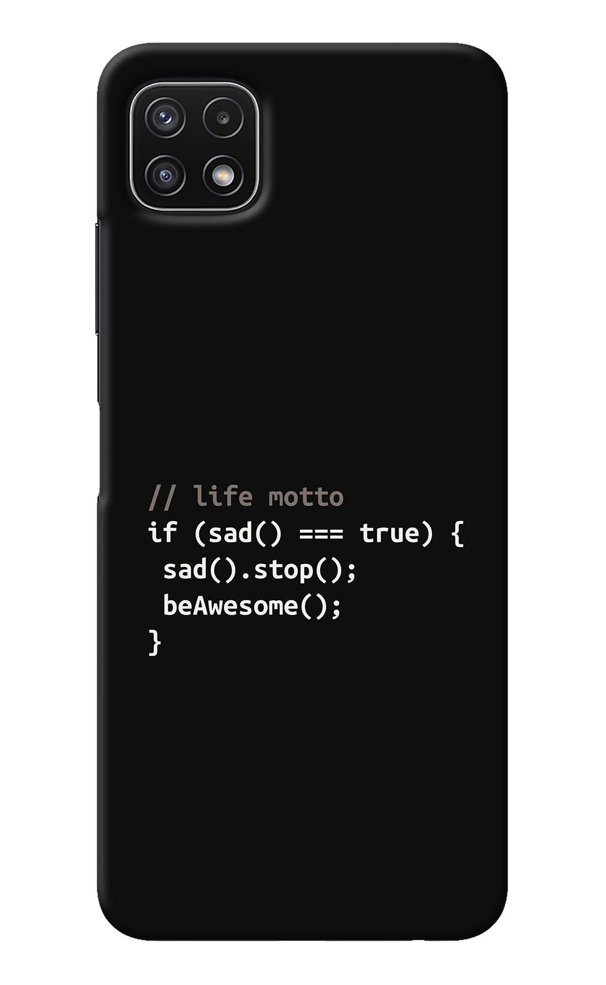 Life Motto Code Samsung A22 5G Back Cover