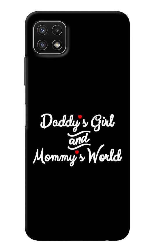 Daddy's Girl and Mommy's World Samsung A22 5G Back Cover