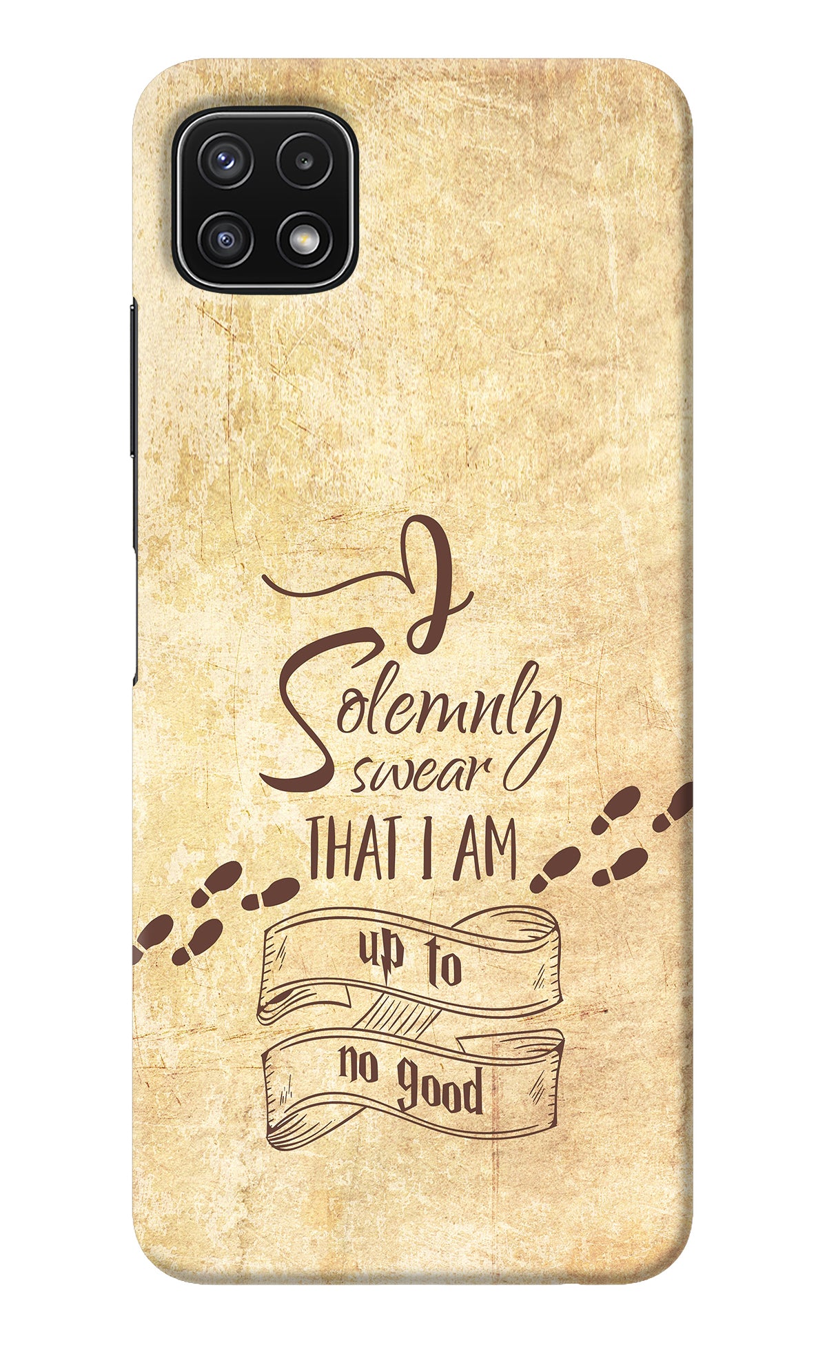 I Solemnly swear that i up to no good Samsung A22 5G Back Cover