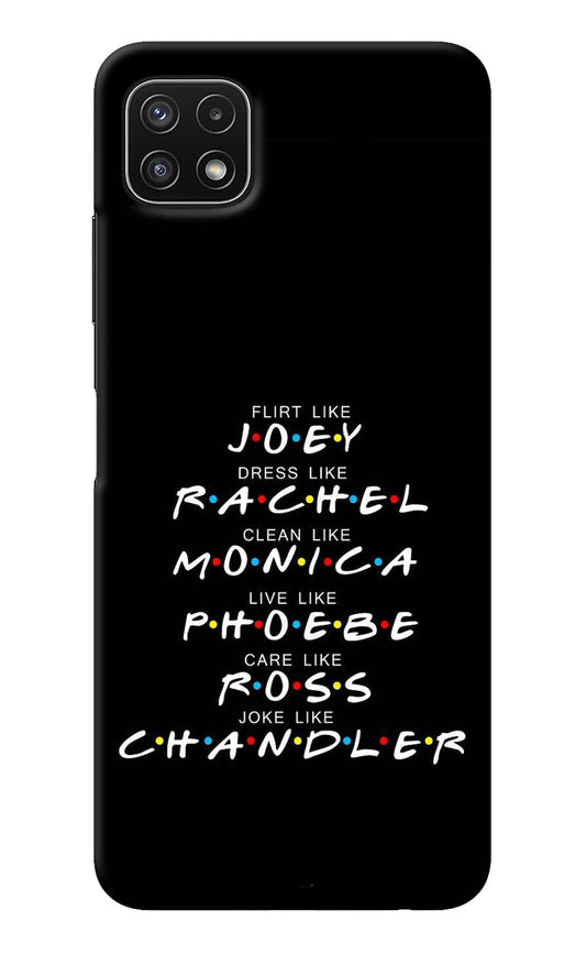 FRIENDS Character Samsung A22 5G Back Cover