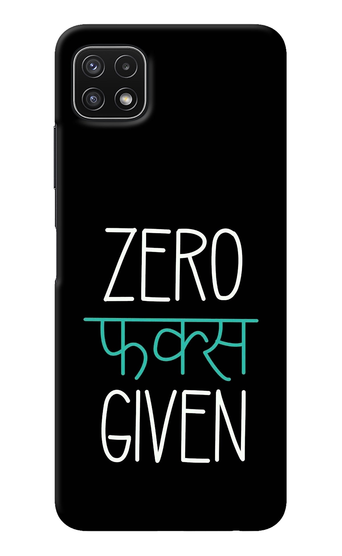 Zero Fucks Given Samsung A22 5G Back Cover