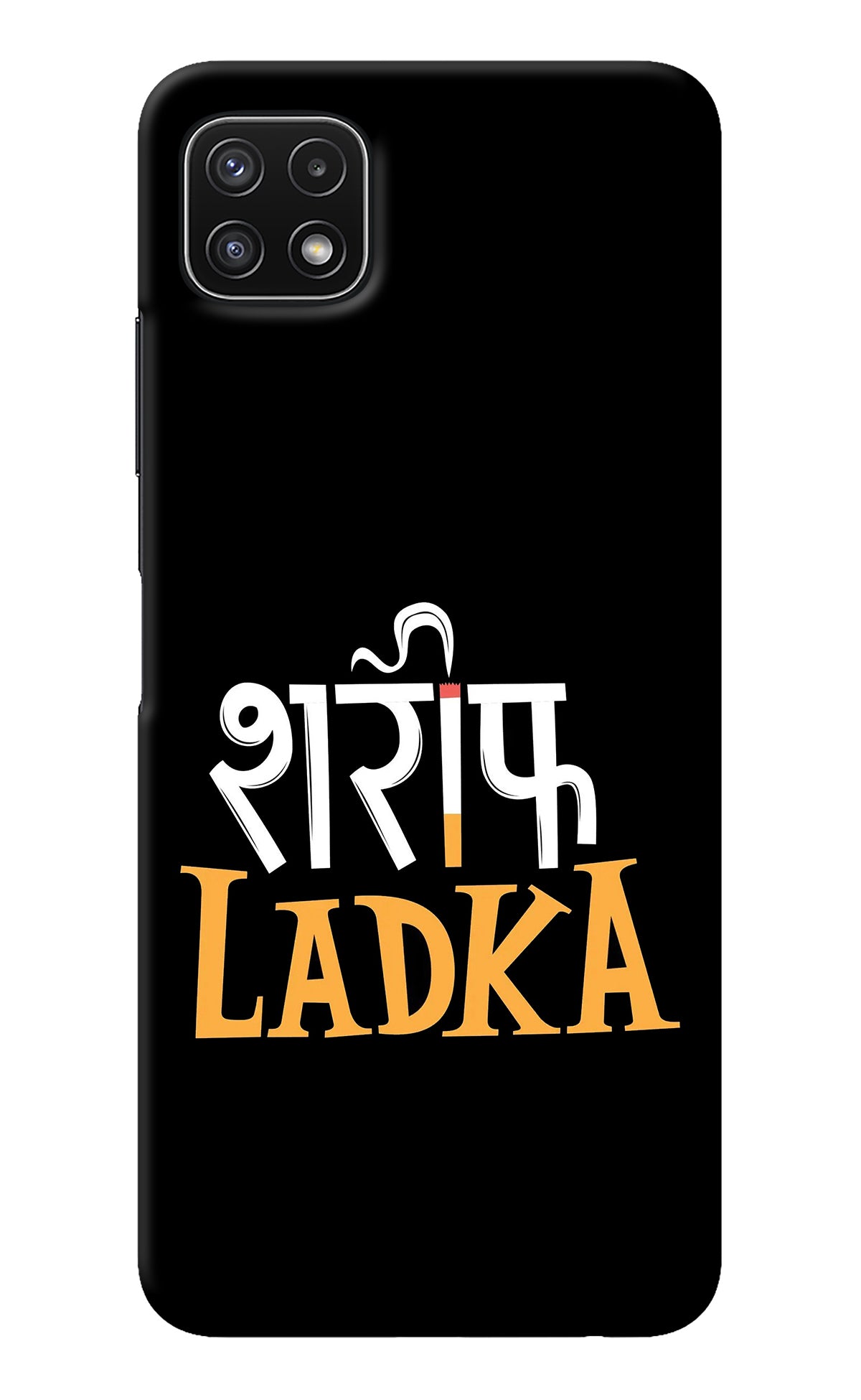 Shareef Ladka Samsung A22 5G Back Cover